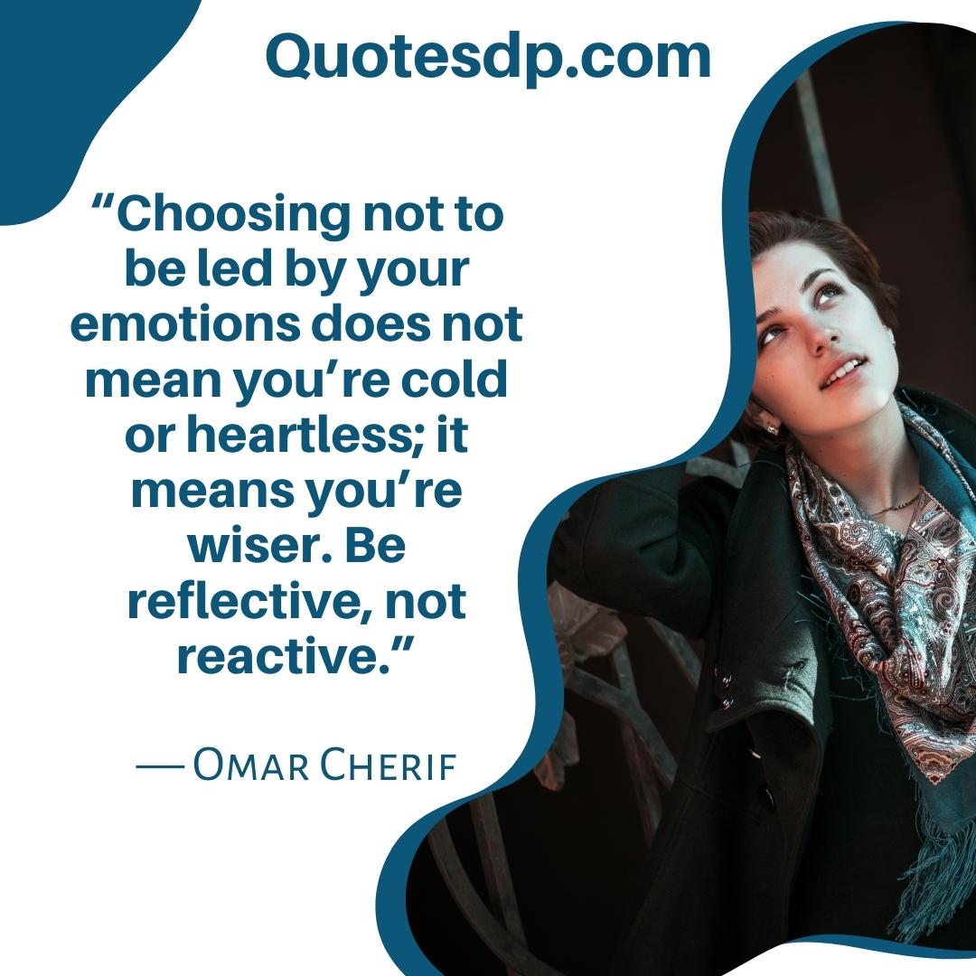 Omar Cherif emotional quotes