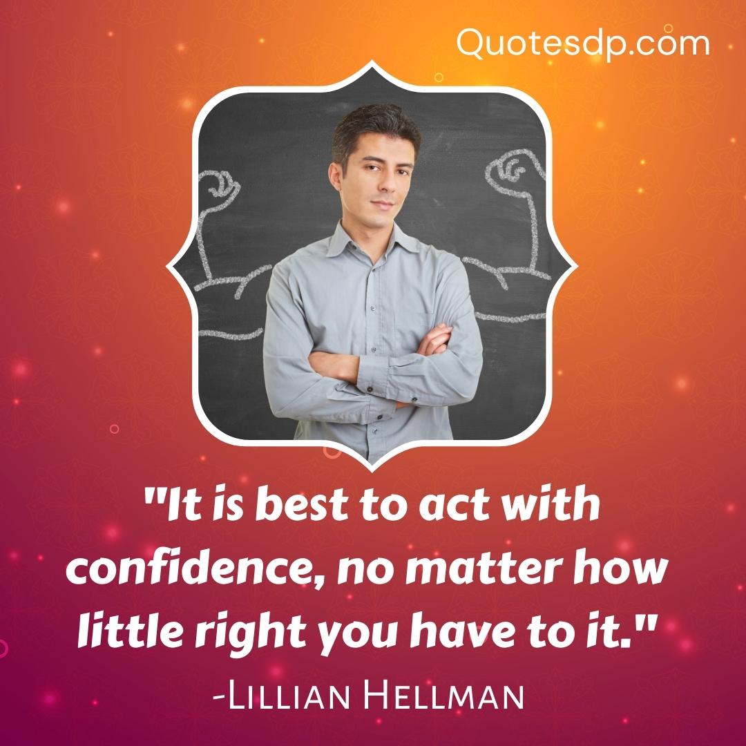 Lillian Hellman believe in yourself motivation