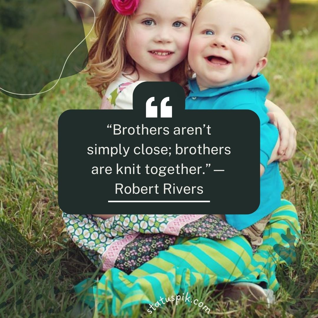 Brother Quotes Robert Rivers