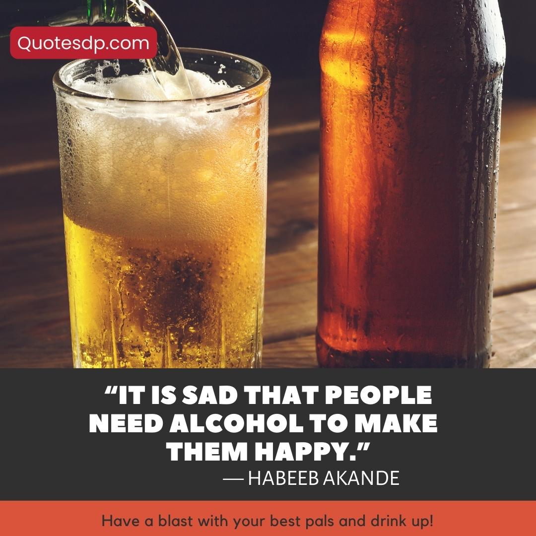 Alcohol Quotes Habeeb Akande