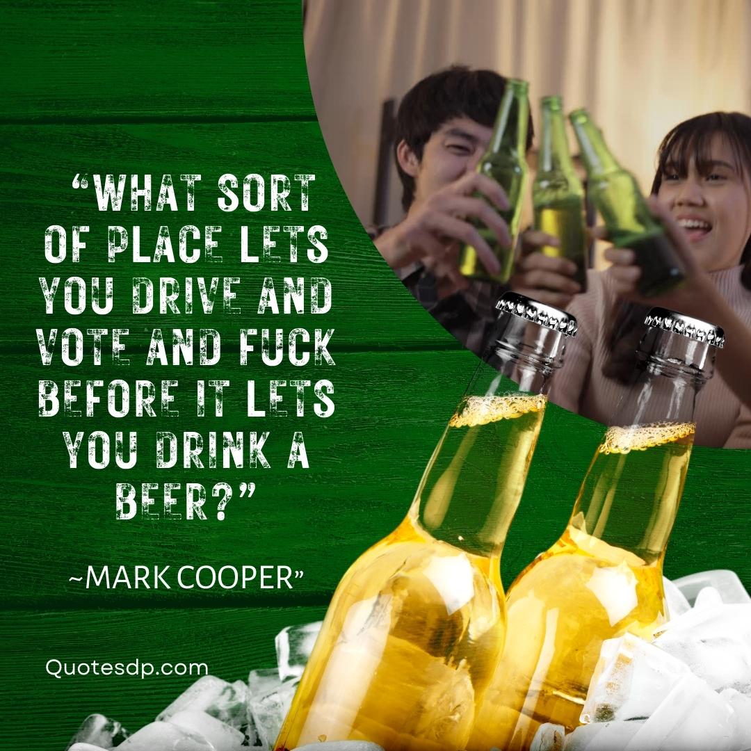 drinking alcohol quotes Mark Cooper”