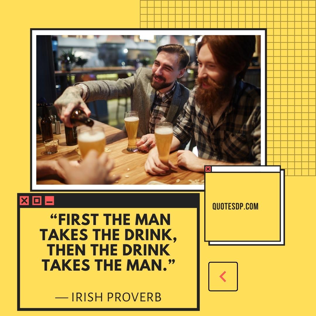 alcoholism quotes Irish proverb