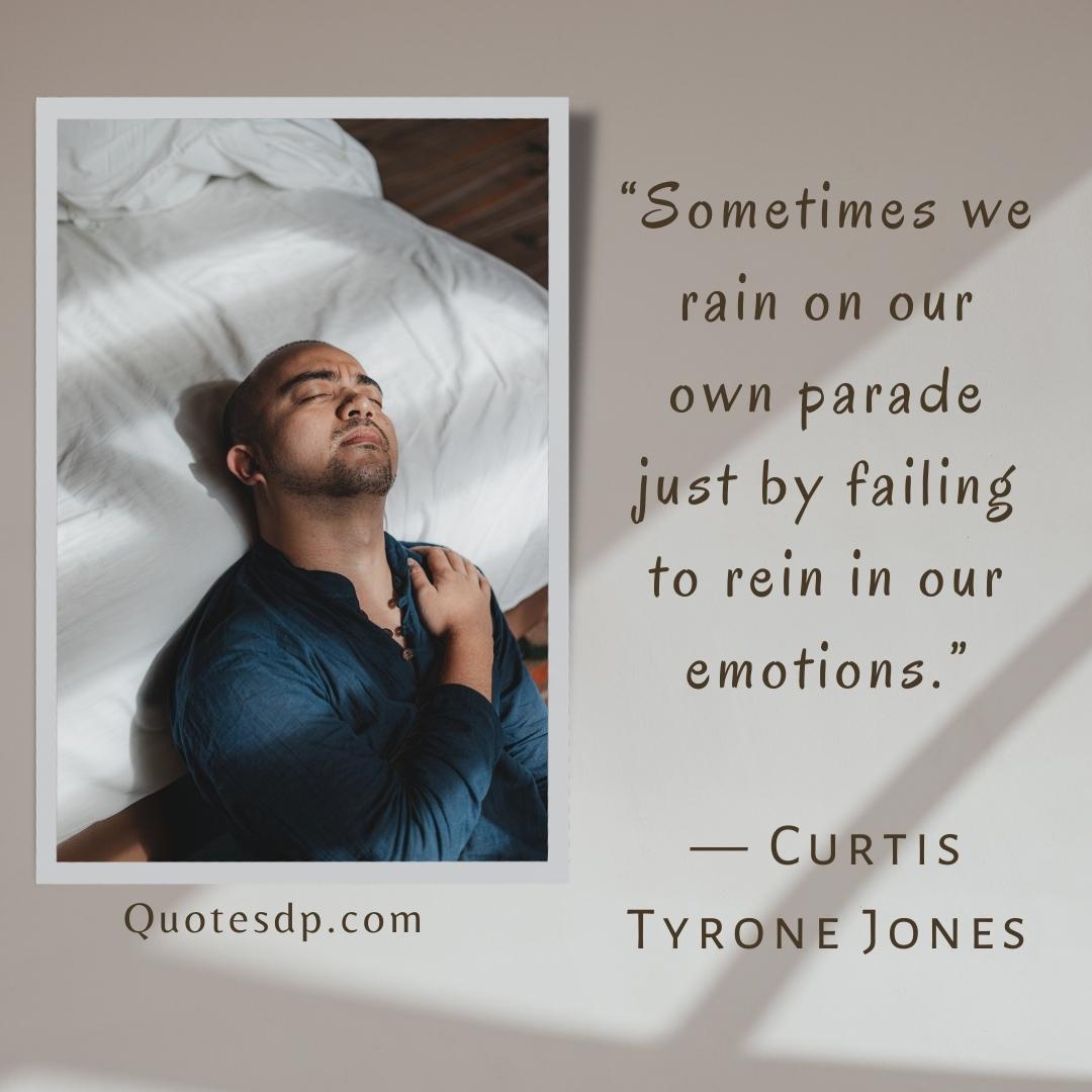 emotional quotes status Curtis Tyrone Jones