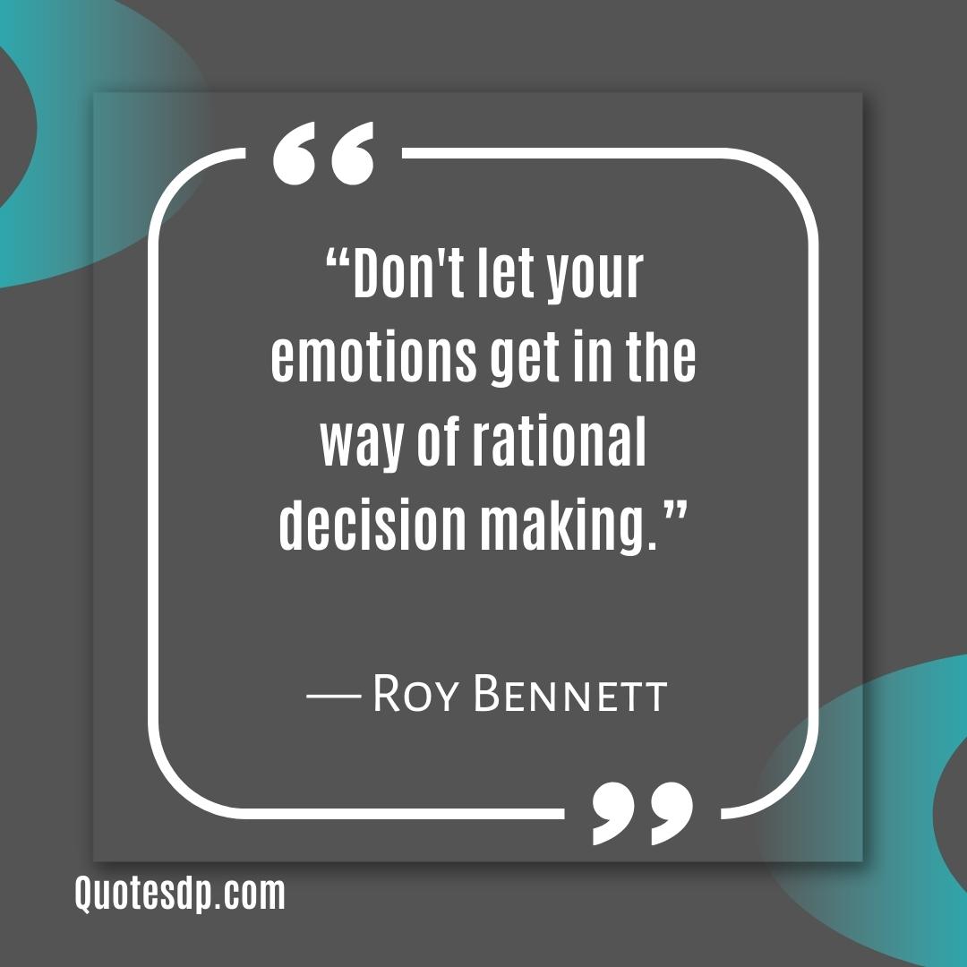 emotional quotes about life Roy Bennett