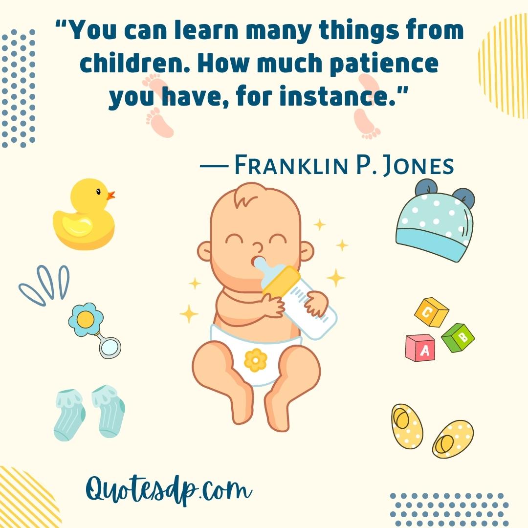 Franklin P. Jones baby quotes
