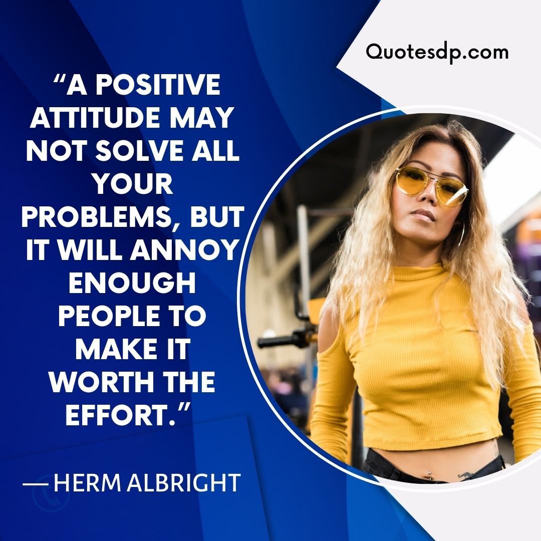attitude quotes Herm Albright