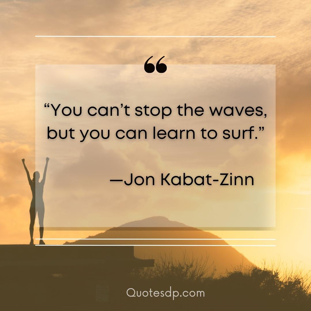 Jon Kabat-Zinn anxiety quotes positive
