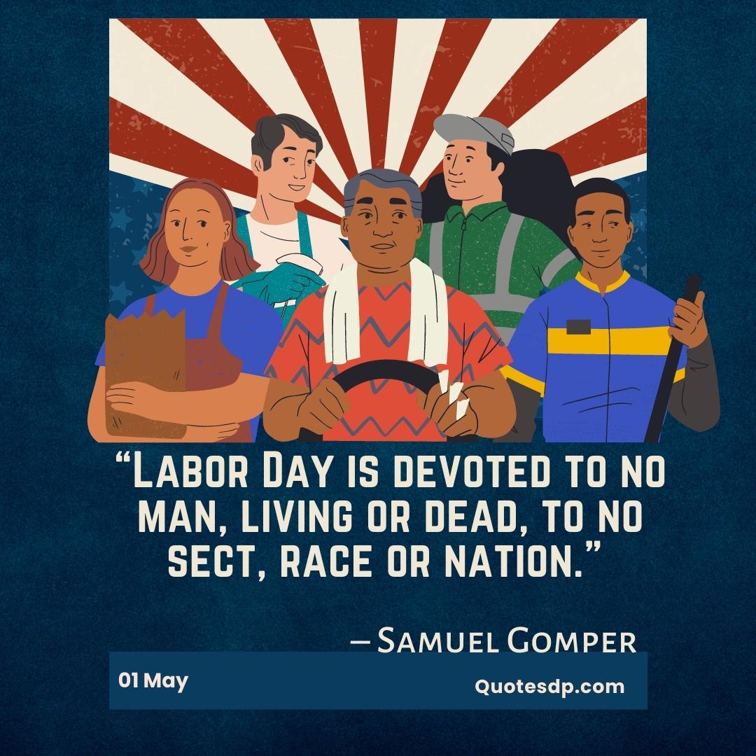 Labor Day Quotes Samuel Gomper