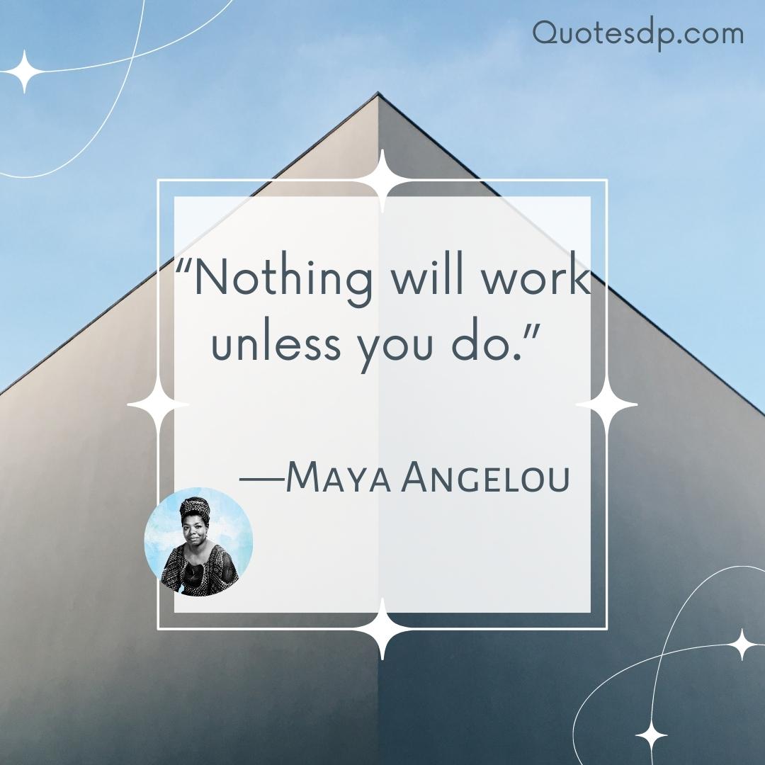 Labor Day Quotes Maya Angelou