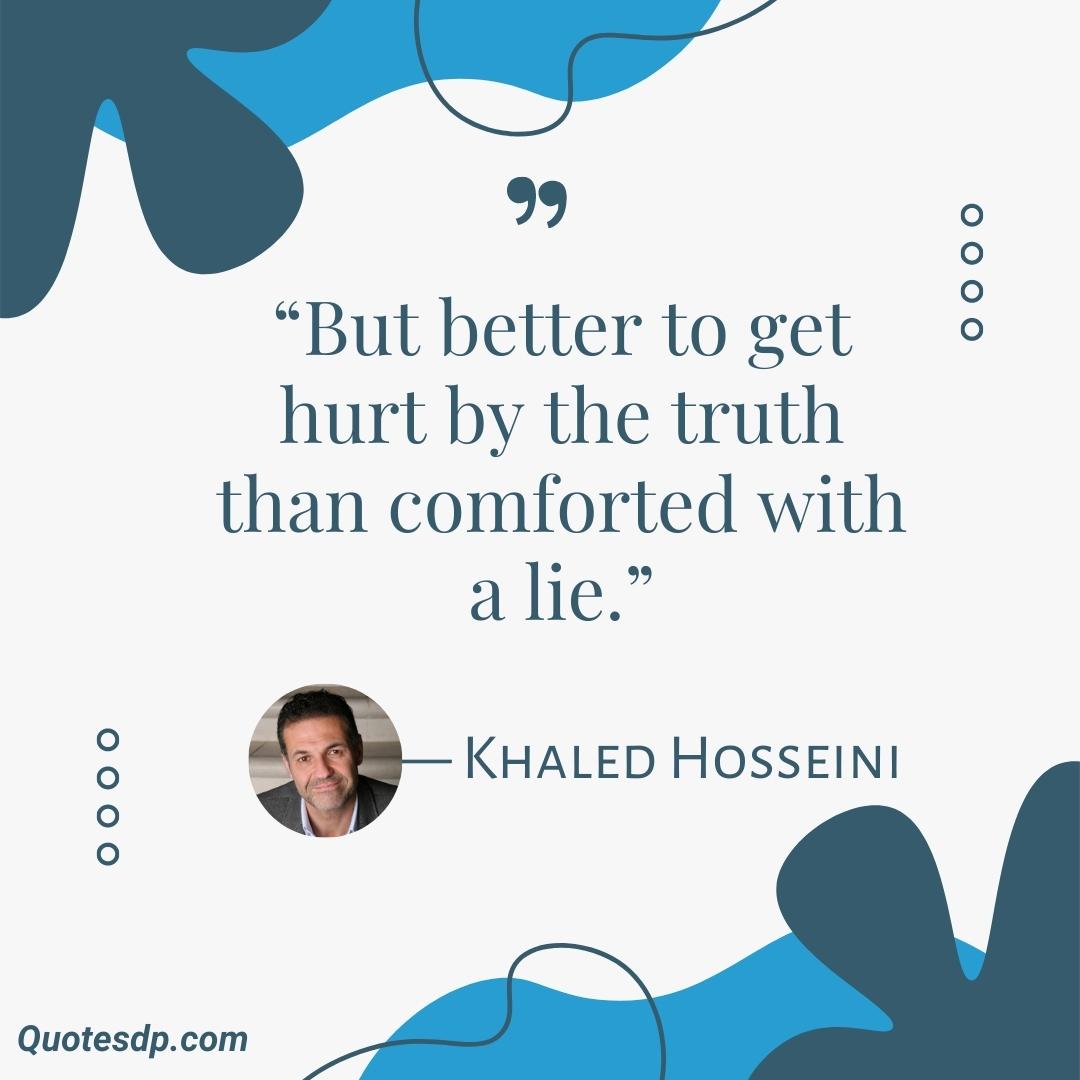 Short Quotes About Life Khaled Hosseini