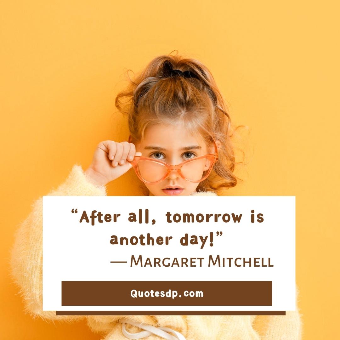 Margaret Mitchell Short Quotes About Life