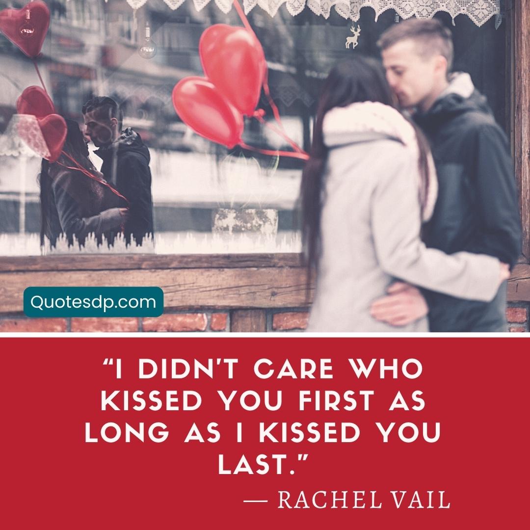 Love quotes from Rachel Vail: First kiss