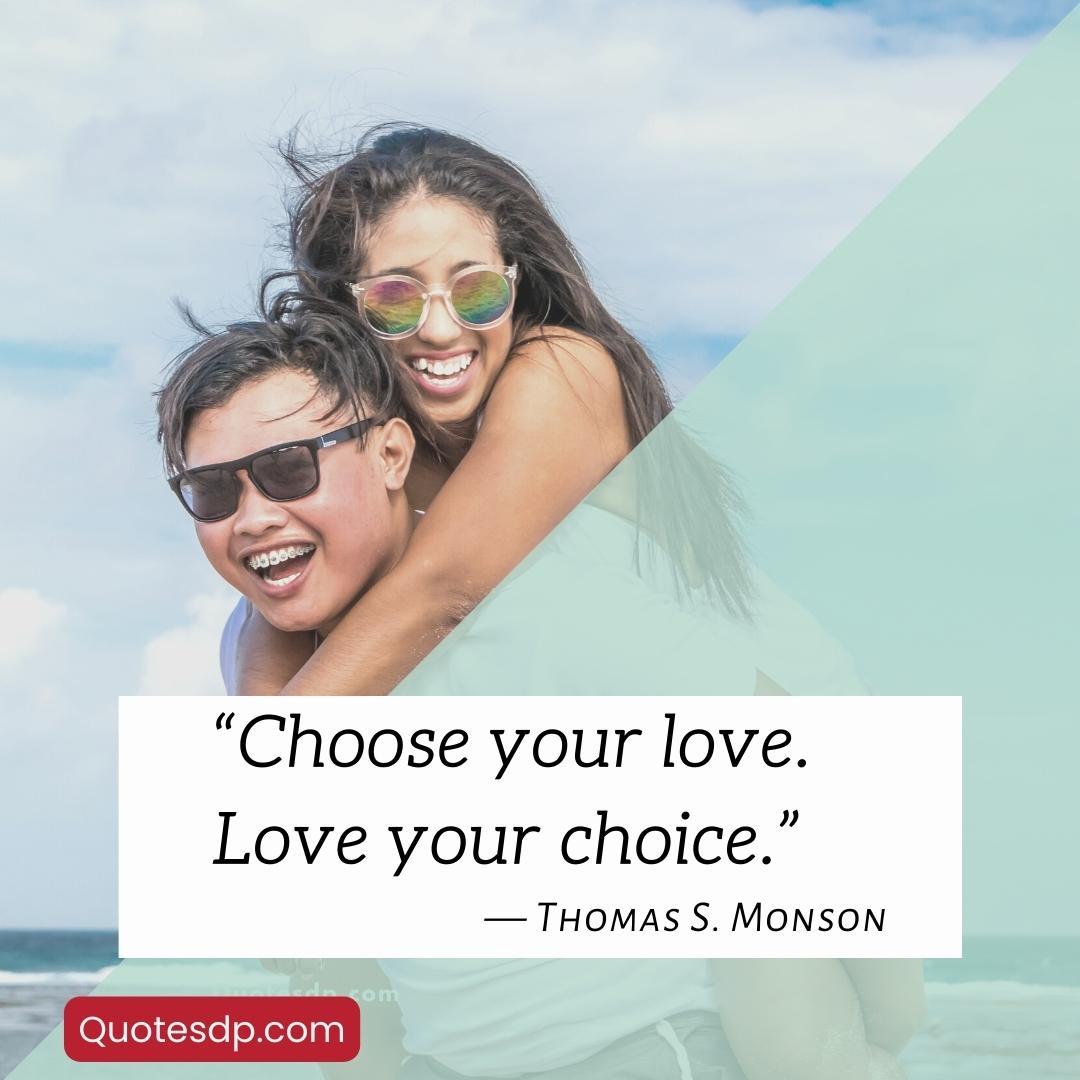 Love quotes love choice 