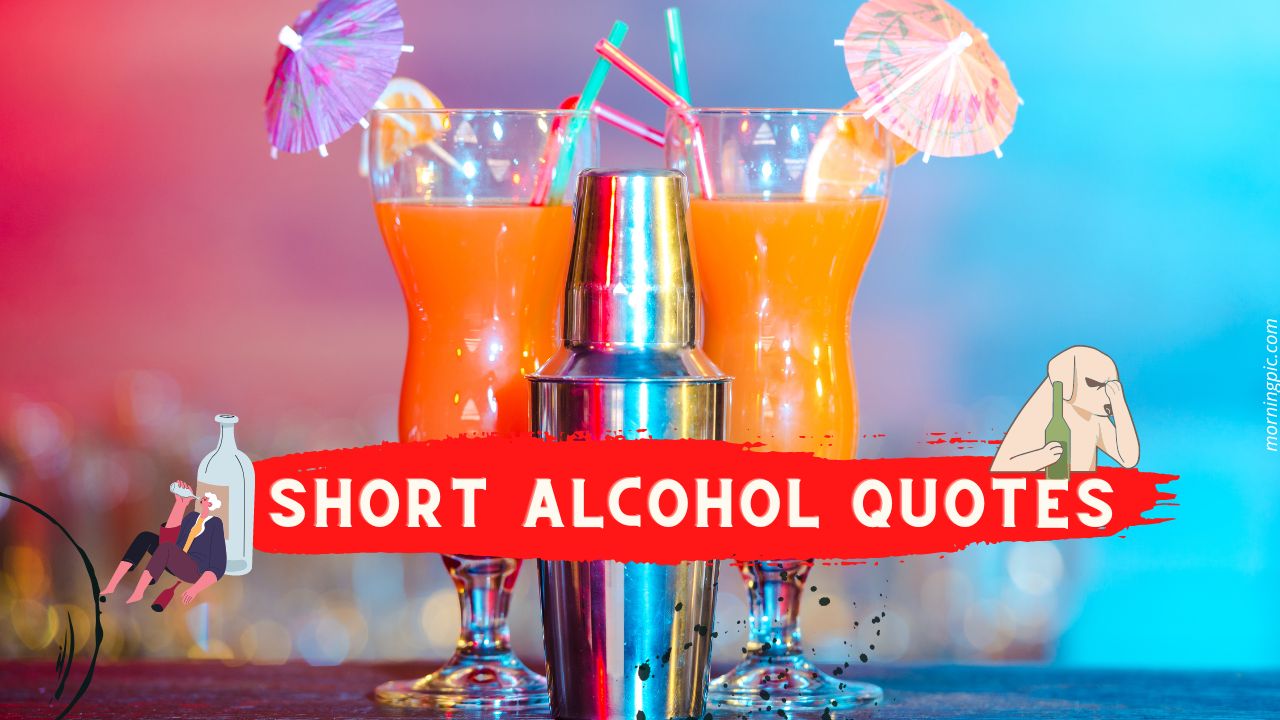 Short Alcohol Quotes