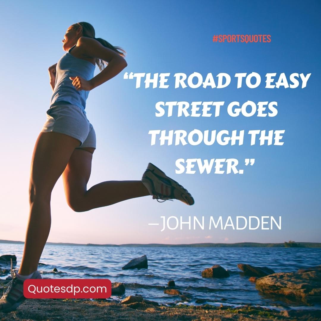 inspirational sports quotes John Madden