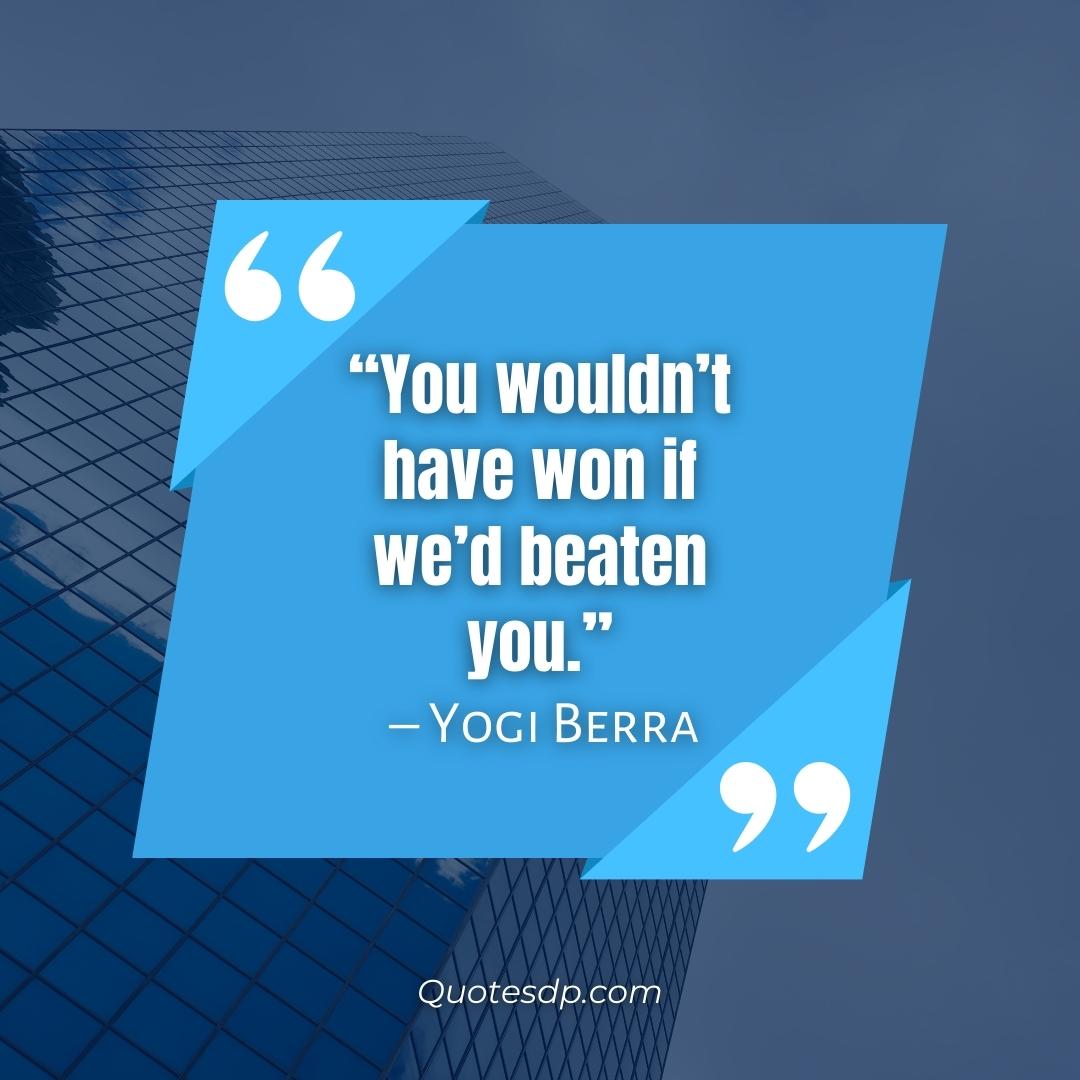 Coaching quotes Yogi Berra