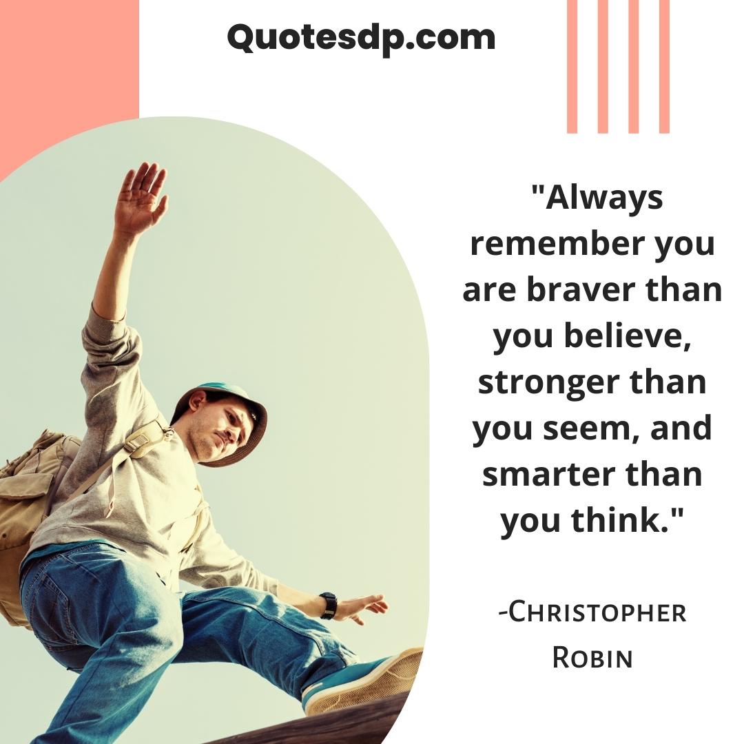 just believe in yourself Christopher Robin