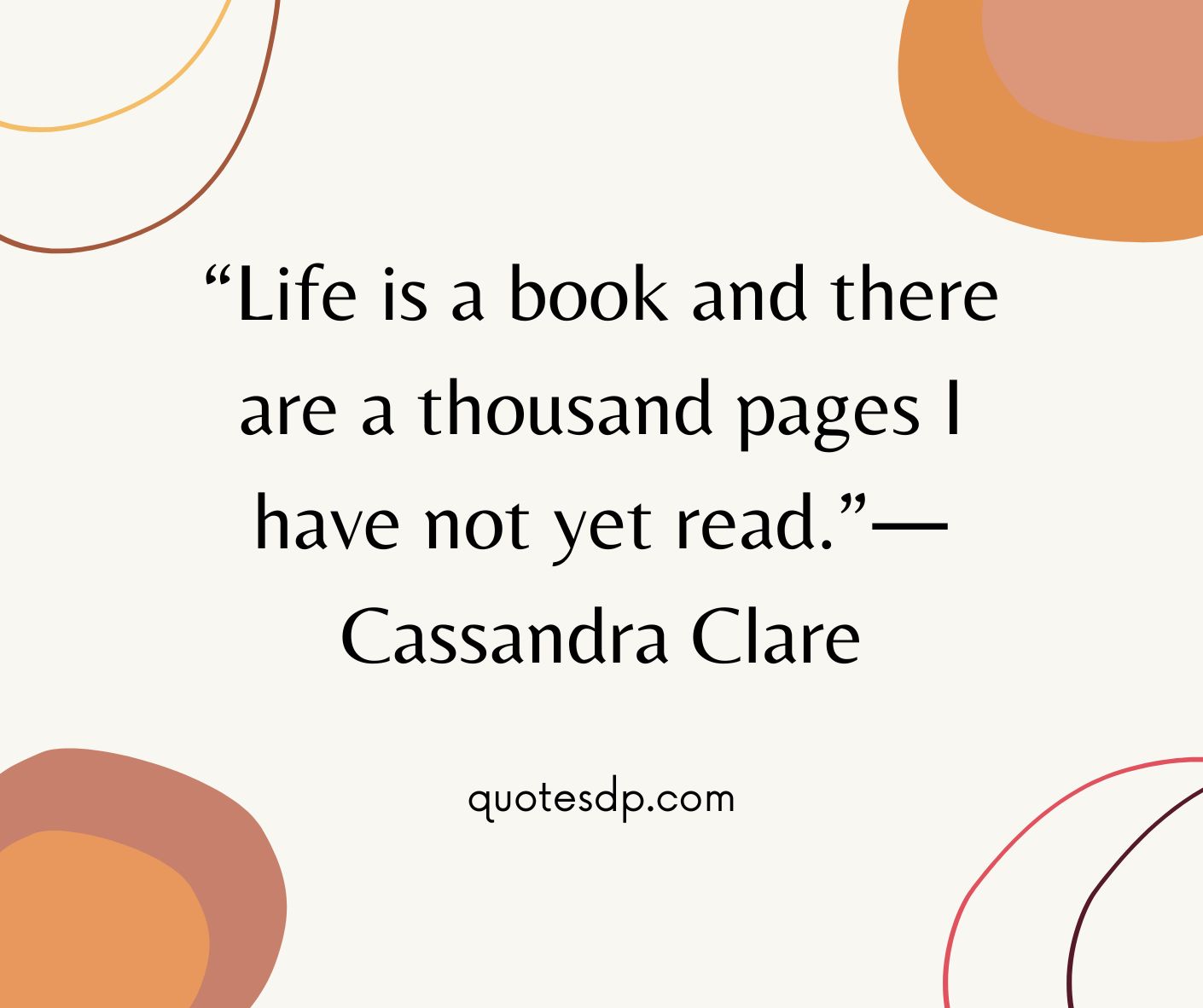 Cassandra Clare life quotes life is a book