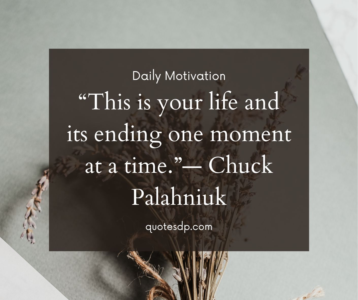 life quotes life ending Chuck Palahniuk