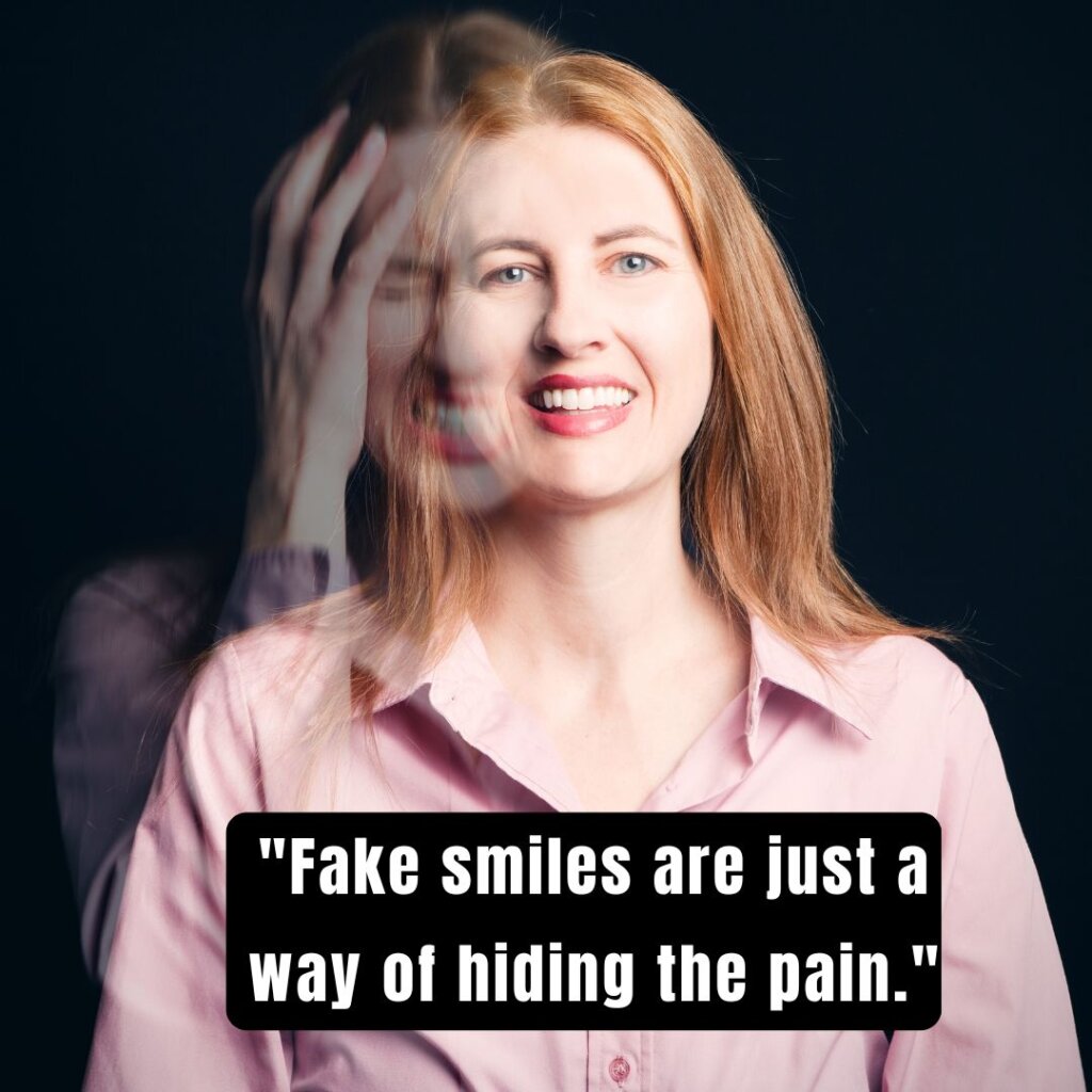 250+ Fake Smile Quotes About The Beauty Of Being Real - Morning Pic