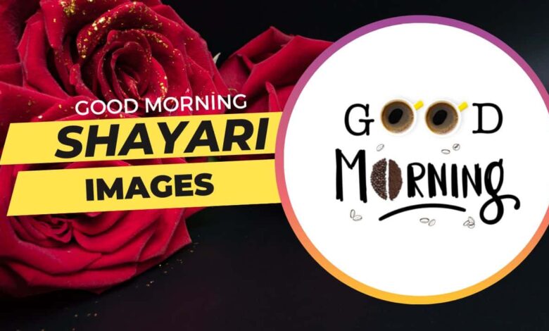 Good Morning Shayari Images