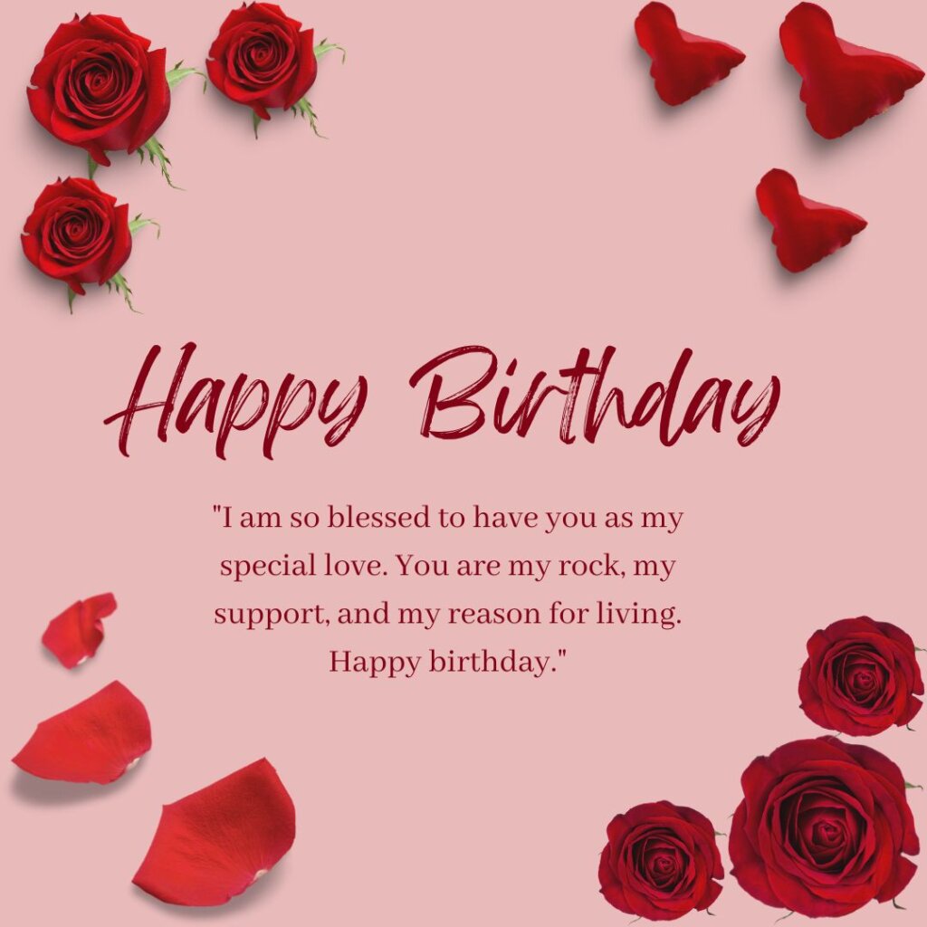 Heart touching special person birthday wishes for love