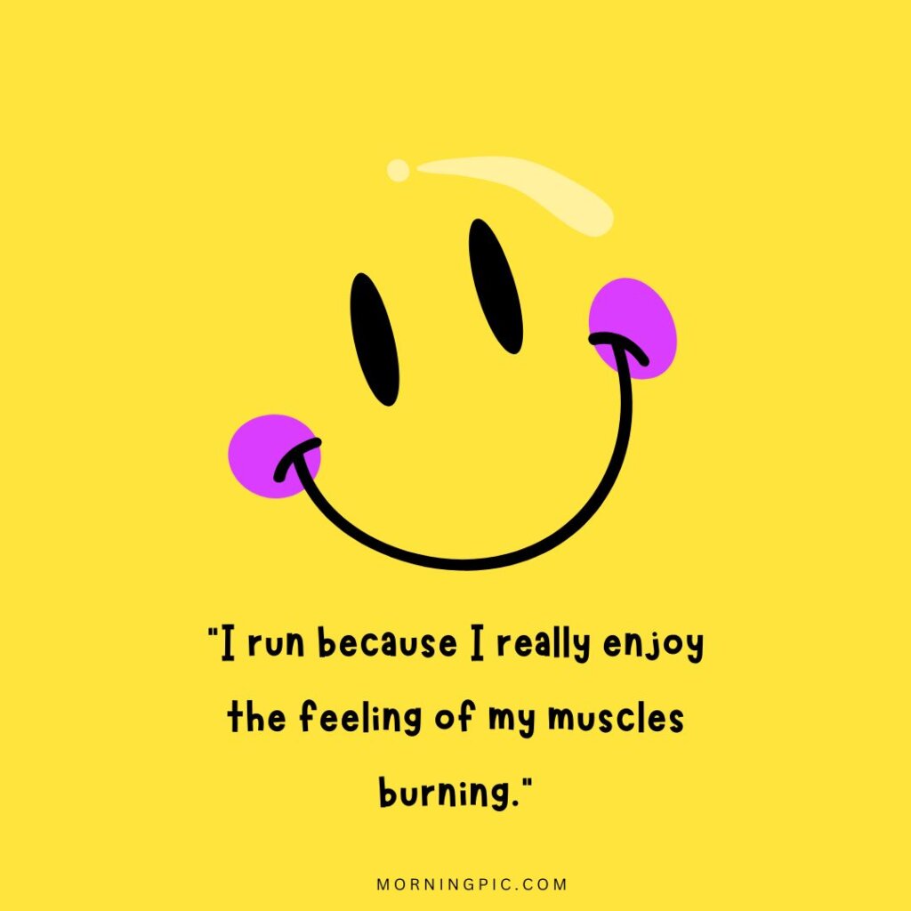 300+ Funny Running Quotes: Silly Sayings For Serious Runners - Morning Pic
