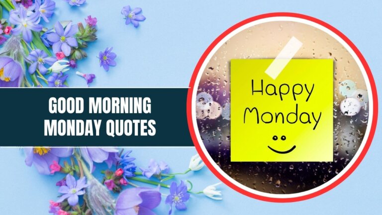 A vibrant graphic with the text "Good Morning Monday Quotes" features spring flowers on a blue background and a yellow sticky note with "happy monday" and a smiley face on a raindrop-covered window