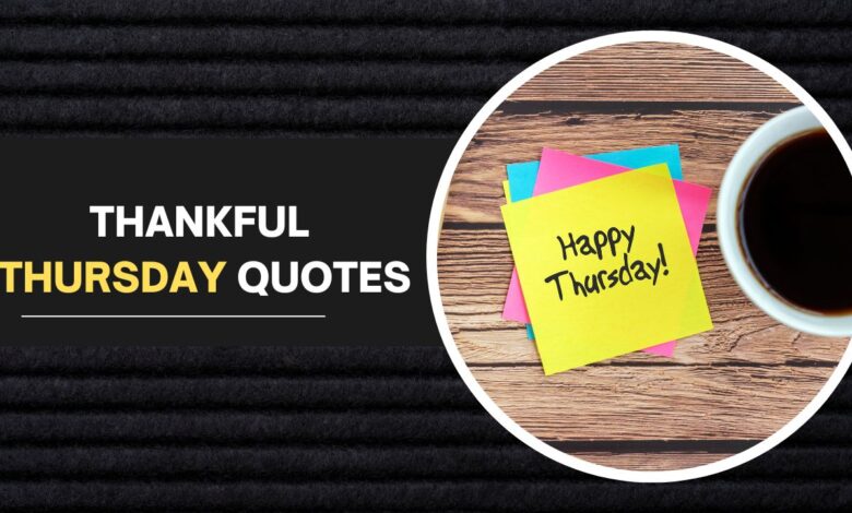 thankful thursday quotes