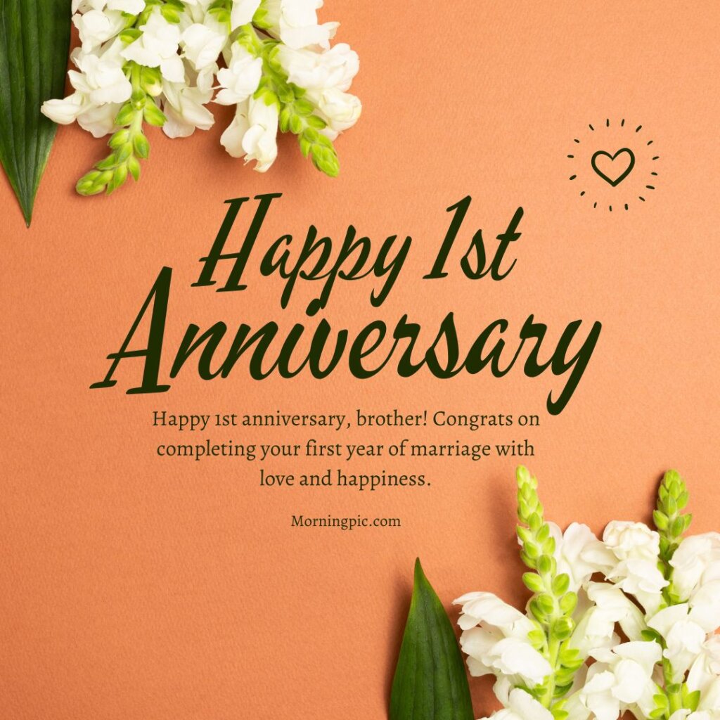 First Wedding Anniversary Messages For Brother