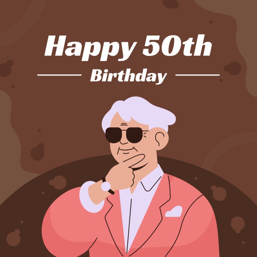 50th Birthday Wishes for a Man