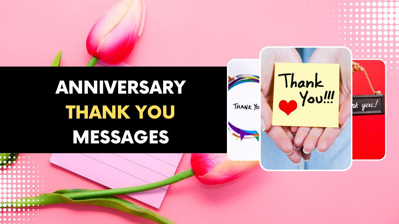 Anniversary thank you message: