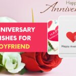 Anniversary wishes for boyfriend