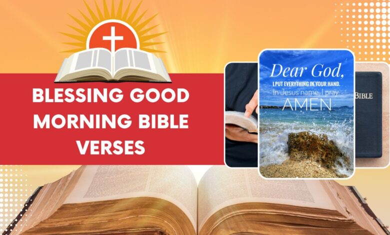 blessing good morning bible verses