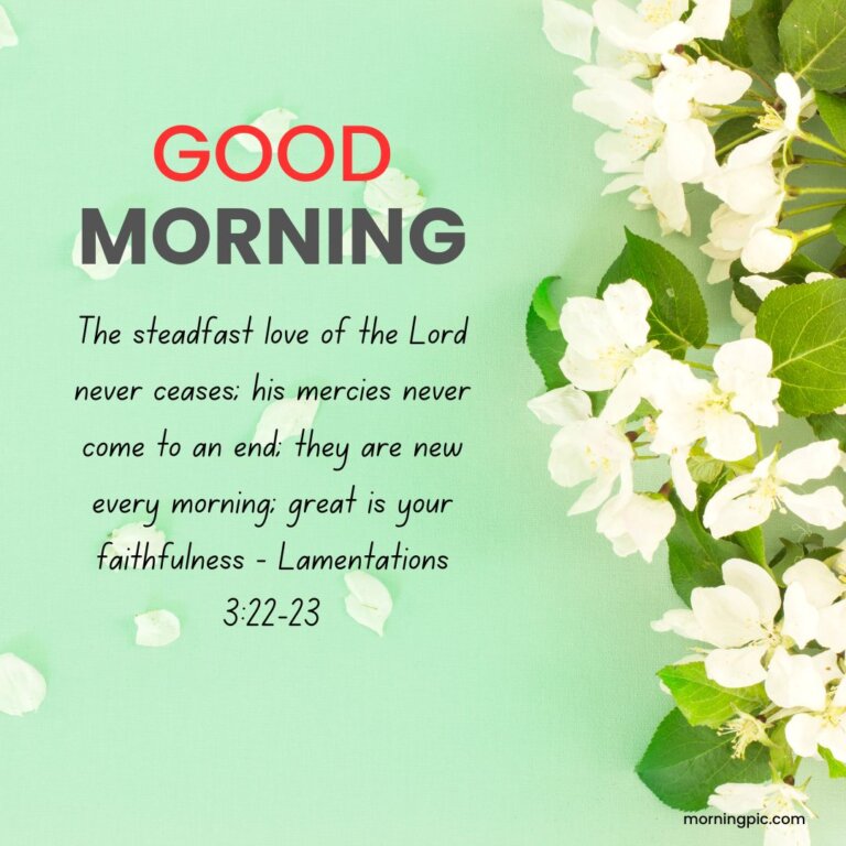 Good Morning Bible Verses To Begin Your Day With God