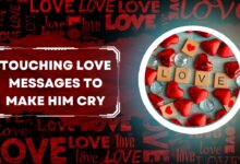 Touching love messages to make him cry