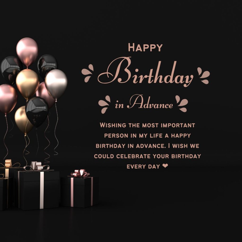 Advance Birthday Wishes