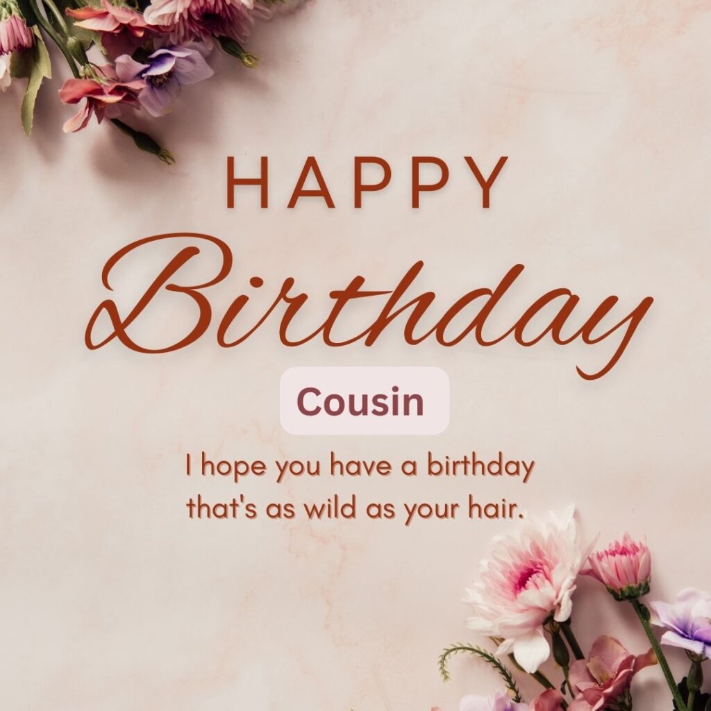 Funny Birthday Wishes for Cousin sister Brother 