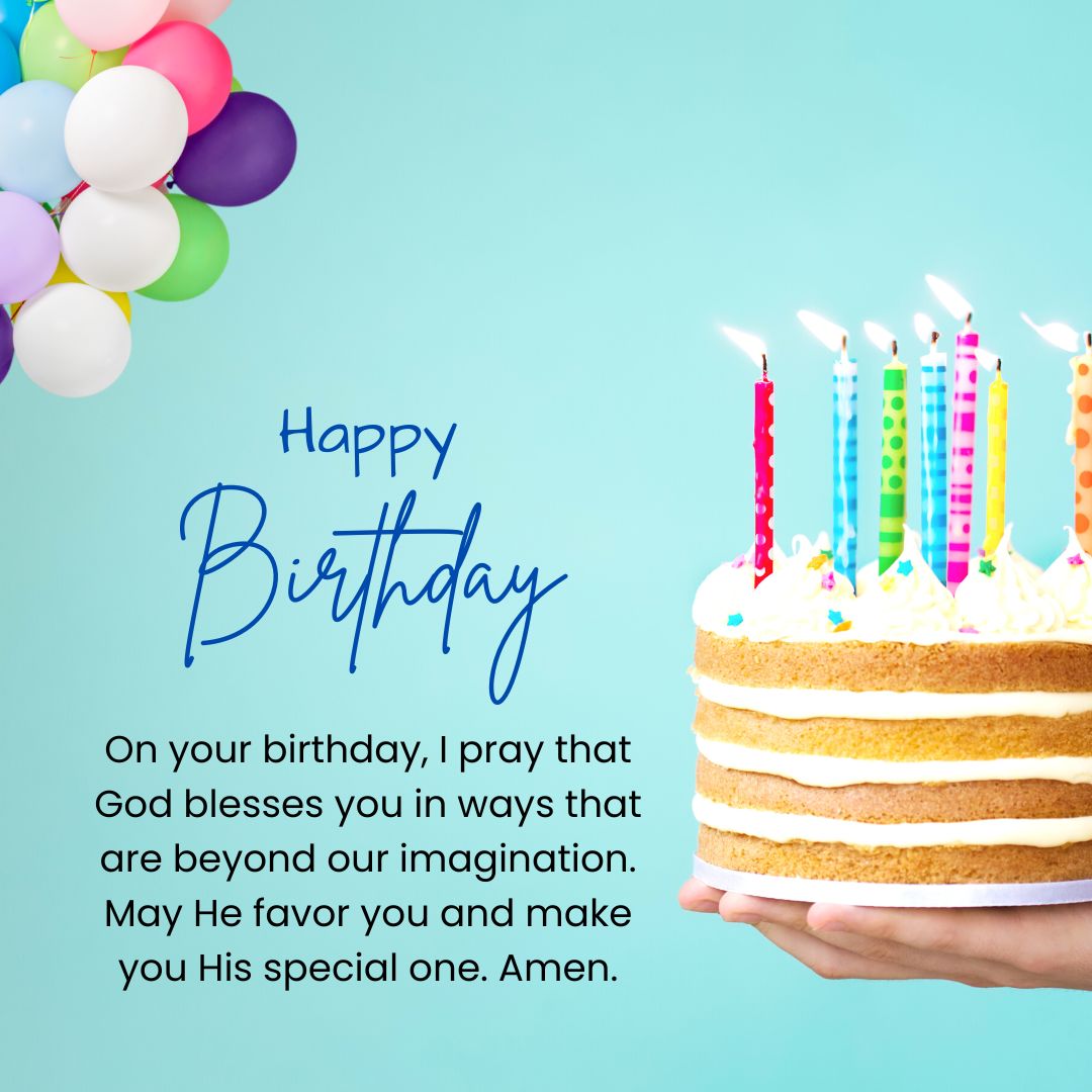 150+ Happy Birthday Prayer: Wishes For Joy, Blessings And Happiness