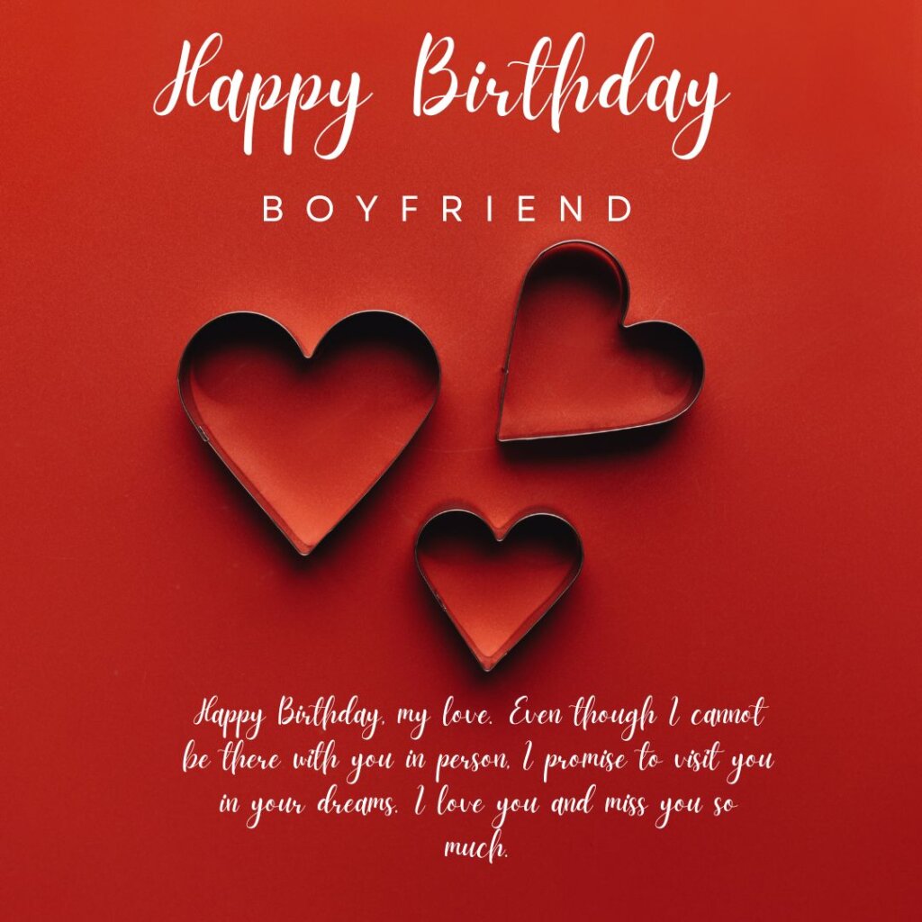 Distance Birthday wishes for boyfriend