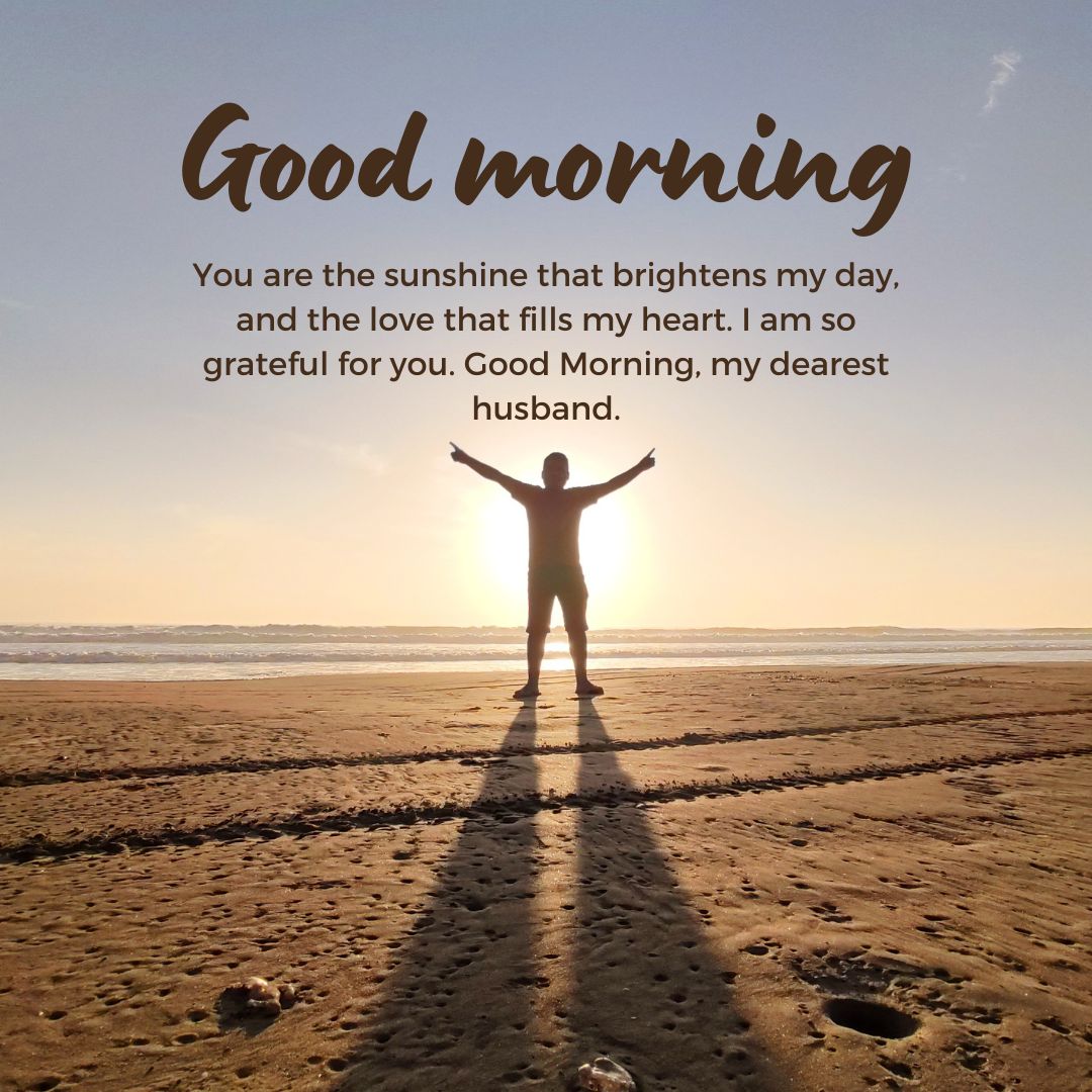 150+ Good Morning Messages For Husband: Sunlit Love Notes