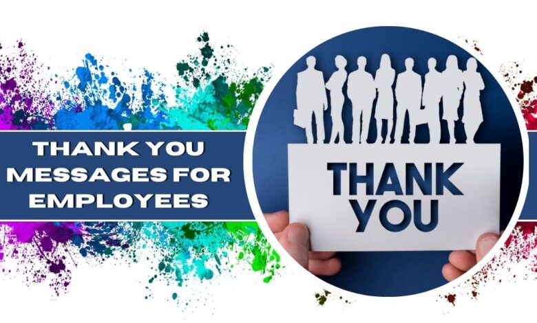 Thank You Messages for Employees