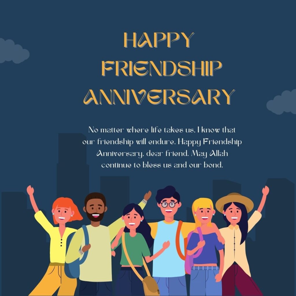 friendship anniversary wishes