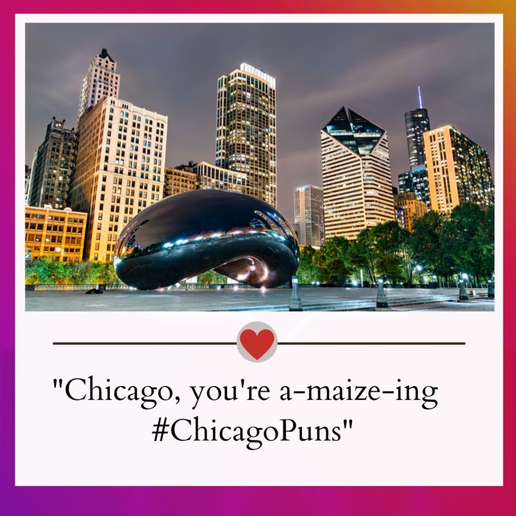 Chicago Instagram Captions