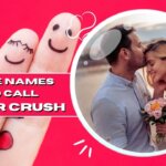 Cute Names To Call Your Crush