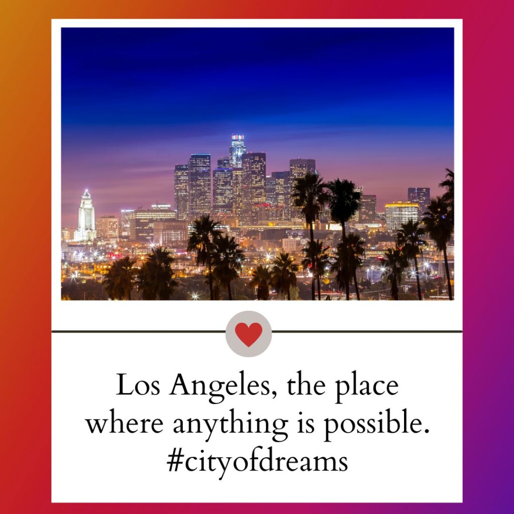 Los Angeles Captions and Quotes for Instagram