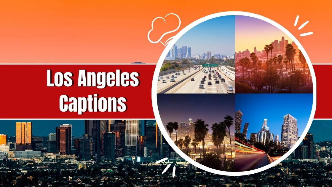 Los Angeles Captions and Quotes