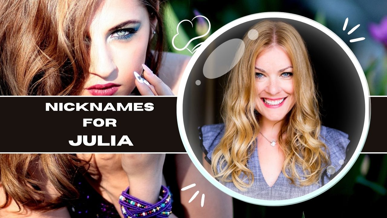 Nicknames For Julia