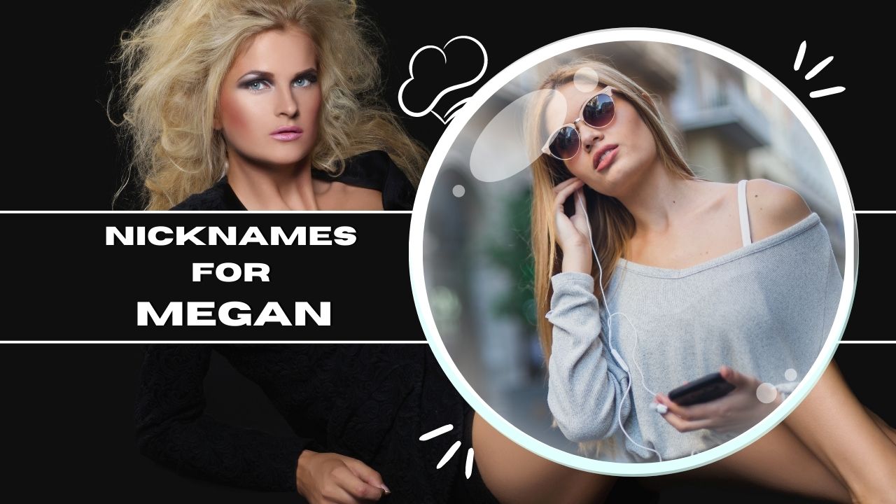 Nicknames For Megan