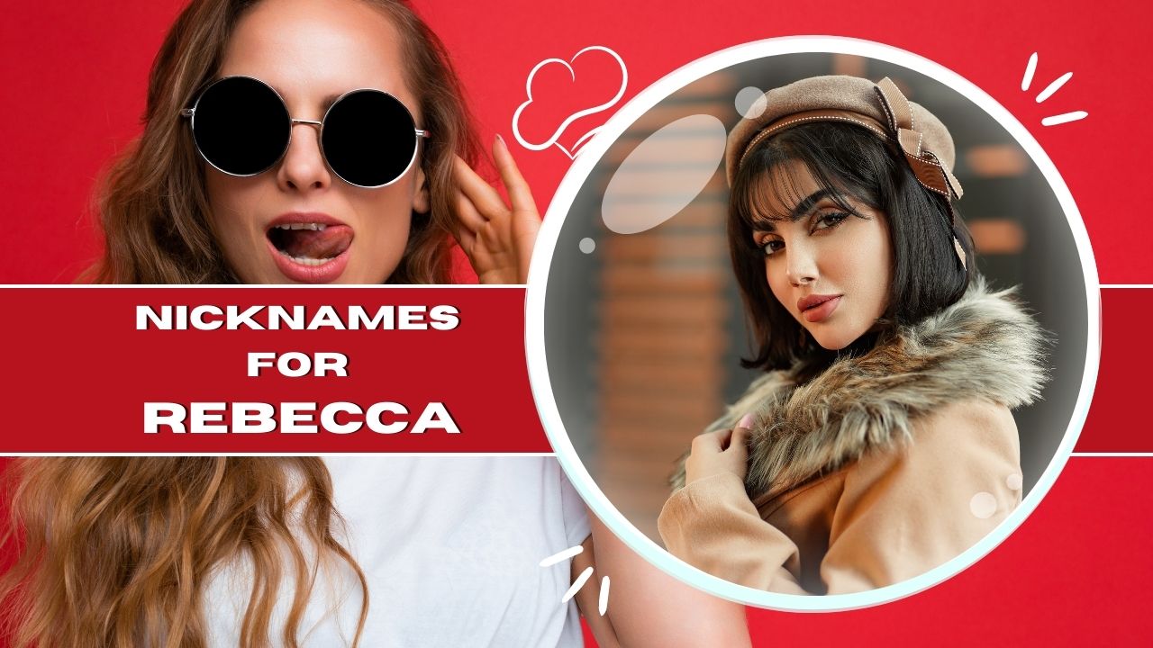 Nicknames For Rebecca